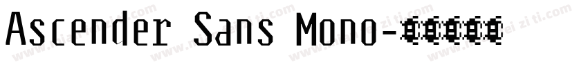 Ascender Sans Mono字体转换